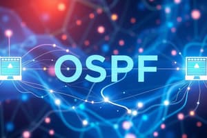 OSPF Protocol Overview and Operation