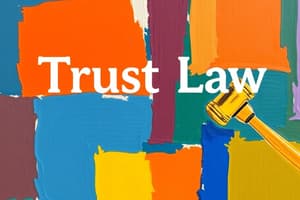 Trusts and Their Formalities