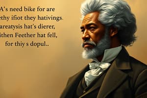 Narrative of the Life of Frederick Douglass - Chapters 3 & 4 Quotes