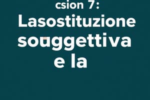 Lezione 7 (La sostituzione soggettiva e la) - Slide