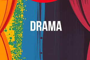 Drama Definition and Features Quiz