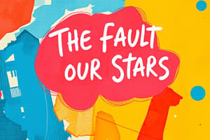 The Fault in Our Stars Chapters 6-10 Flashcards