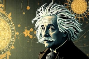 Albert Einstein and His Contributions