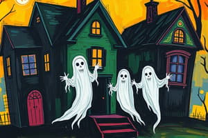 Concepts of Haunted Houses and Ghosts