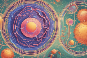 Cell Organelles: Nucleus and Cytoplasm