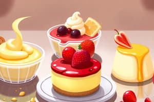 Custards and Cheesecakes Overview