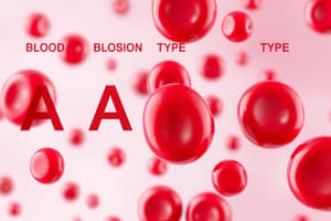 Blood Types and Transfusion Reactions