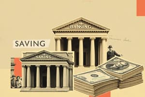 Banking Institutions and Savings Accounts