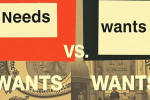 Understanding Needs vs. Wants in Economics