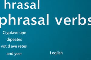 Understanding Phrasal Verbs