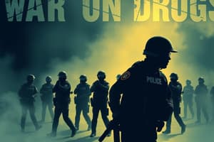 The War on Drugs and Law Enforcement Practices