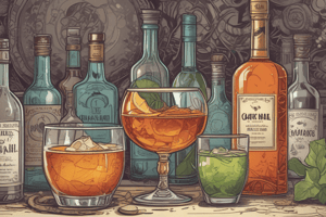 Alcoholic Beverages: Spirits and Liqueurs