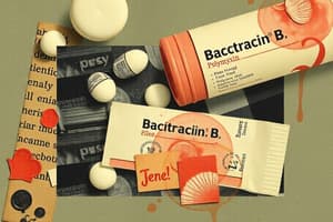 Topical Antibiotics: Bacitracin and Polymyxin B