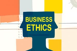 Business Ethics and Accountability