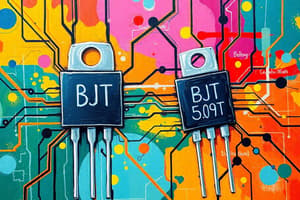 Bipolar Junction Transistors (BJT)