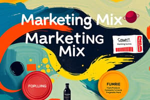 The Marketing Mix Overview