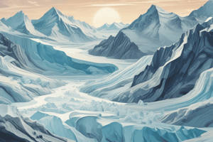 Glaciation: Ice Sheets and Glacier Formation