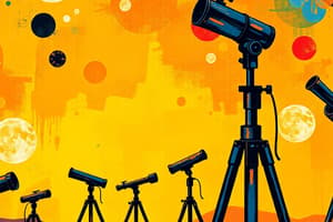 Optical Telescopes: Types and Properties