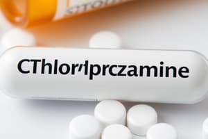 Chlorpromazine (Thorazine) Flashcards