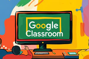 Google Classroom Essentials