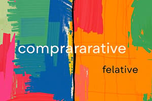 Comparatives and Superlatives Quiz