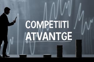 Competitive Advantage and Strategy