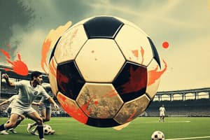 History of Football and Its Codes