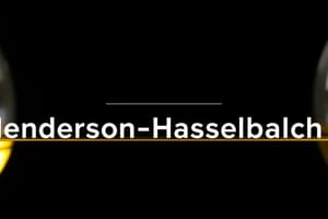 4:  Acid-Base Chemistry & the Henderson-Hasselbalch Equation