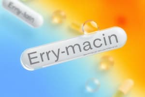 Erythromycin and Macrolides