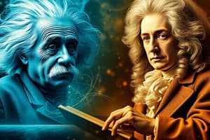 Physics Contributions of Einstein and Newton