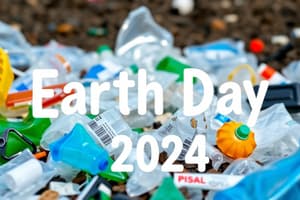 Earth Day 2024: Planet vs. Plastics Quiz