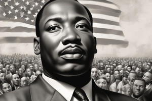 Martin Luther King Jr.'s Life and Legacy