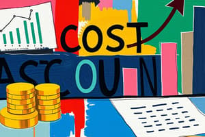 Cost Accounting Overview