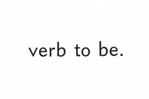 The Verb 'To Be' in English