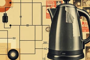 Circuit Analysis and Electric Kettle Quiz