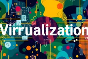 Virtualization: Structures and Tools