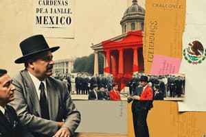 Mexican History: Cardenas's Administration