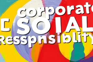 CSR: Responsibility, Ethics and Sustainability