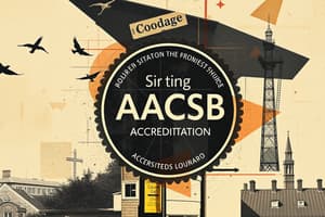 Business School Accreditation Overview