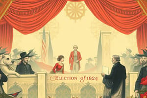 The Election of 1824: Candidates & Parties