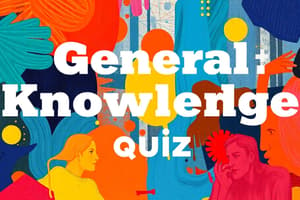 General Knowledge Quiz