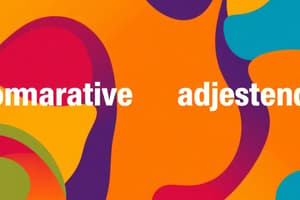 Comparative and Superlative Adjectives