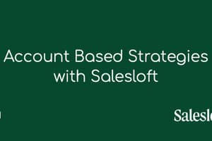 Account Based Strategies with Salesloft