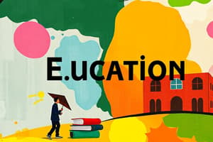 Types and Purpose of Education