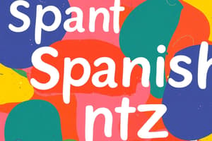 Spanish Language Overview and Grammar