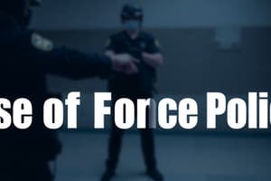 Use of Force Policy Quiz