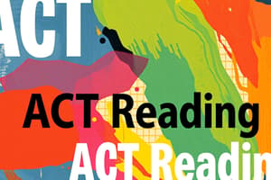 ACT Prep - Reading Test 1 Flashcards