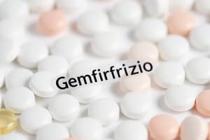 Pharmacology of Statins and Gemfibrozil