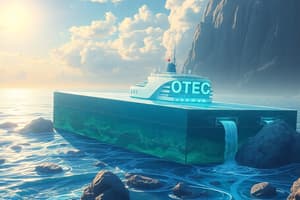 Ocean Thermal Energy Conversion (OTEC)