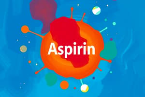 Aspirin Use and Contraindications